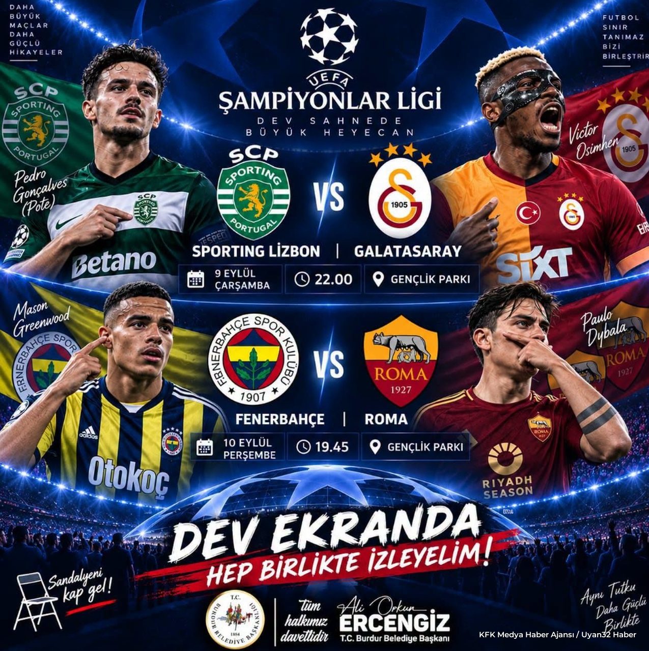 Burdur'da Şampiyonlar Ligi Heyecanı Dev Ekrana Taşınıyor