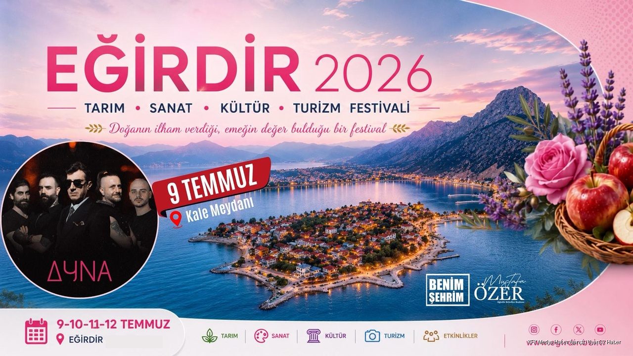 EĞİRDİR, TEMMUZ AYINDA FESTİVAL COŞKUSUNA HAZIRLANIYOR