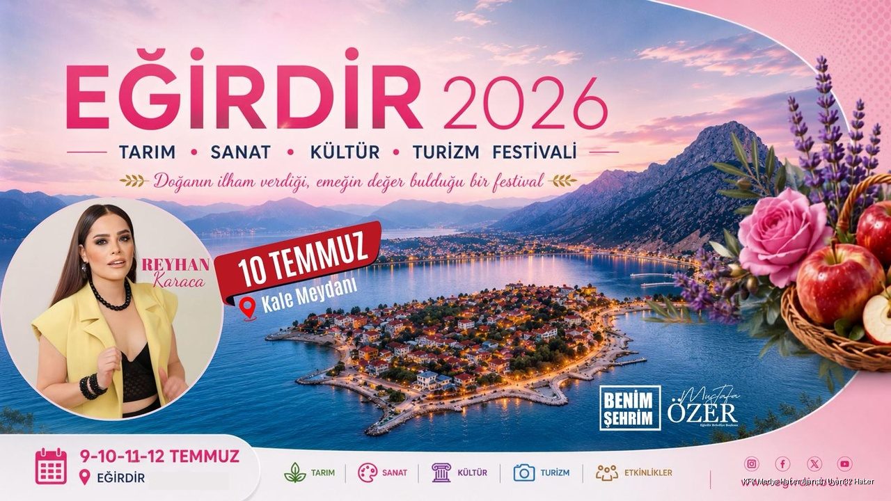 EĞİRDİR, TEMMUZ AYINDA FESTİVAL COŞKUSUNA HAZIRLANIYOR