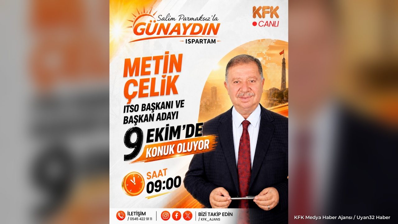 ITSO Başkanı Çelik, “Günaydın Ispartam” programına konuk olacak