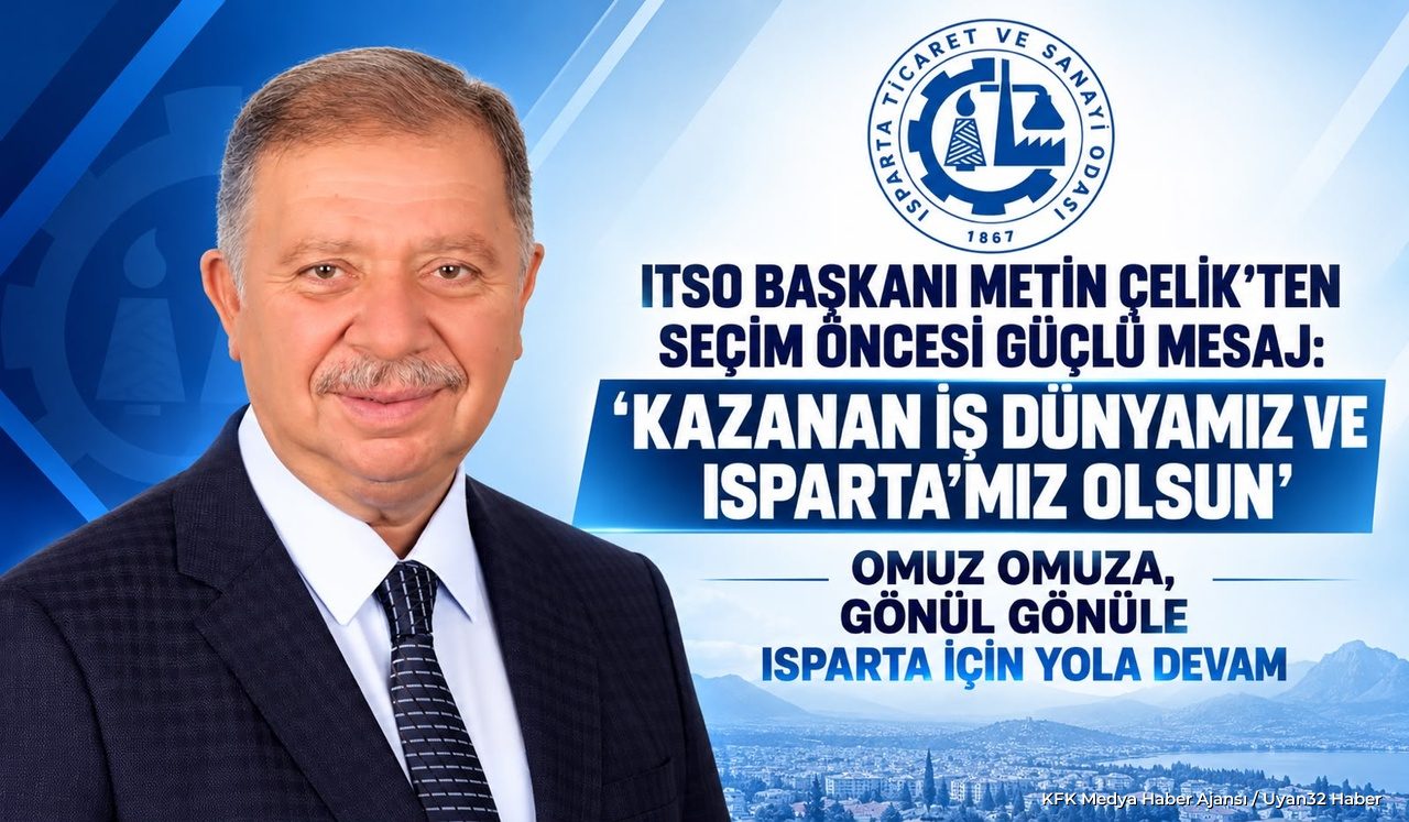 ITSO Başkanı Metin Çelik’ten Seçim Öncesi Güçlü Mesaj