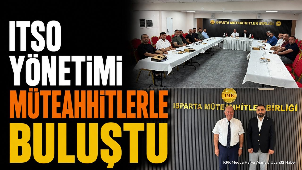 ITSO Yönetiminden Isparta Müteahhitler Birliğine Ziyaret
